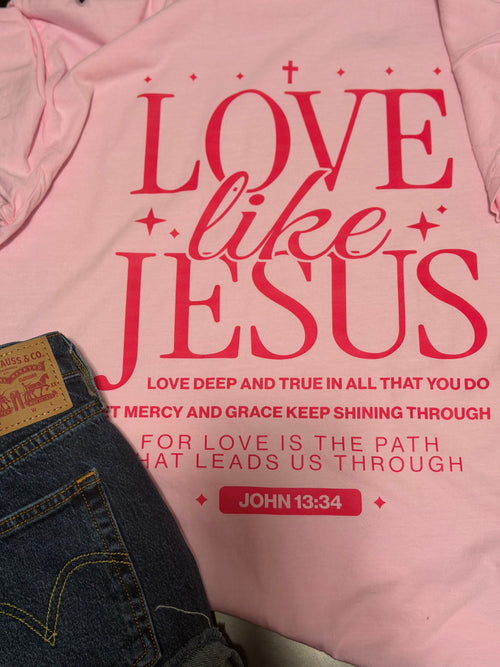 Love Like Jesus Graphic Tee