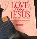 Love Like Jesus Graphic Tee